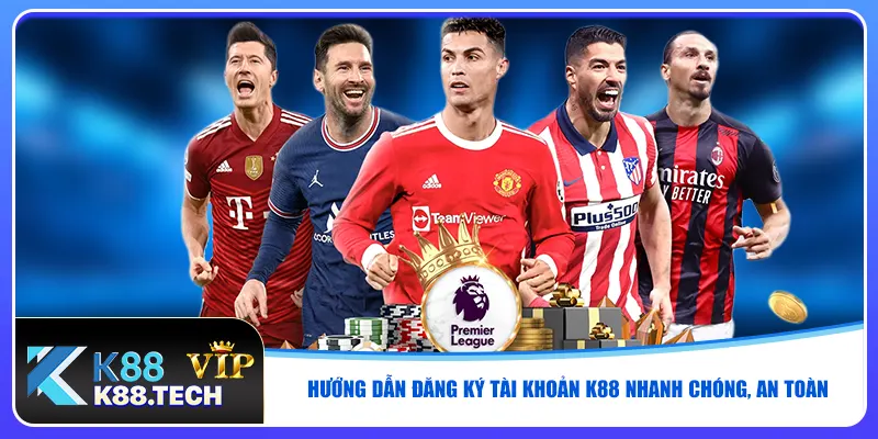 Hướng dẫn đăng ký tài khoản K88 nhanh chóng, an toàn